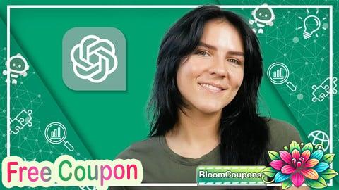 100% Free Coupon Complete ChatGPT Masterclass: From Beginner to Advanced