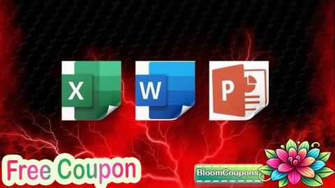 100% Free Coupon Complete Microsoft Office Masterclass Word Excel PowerPoint