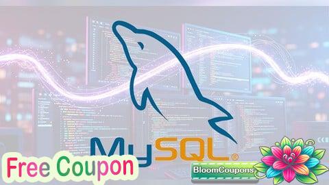 100% Free Coupon Complete MySQL Bootcamp: Learn SQL Step by Step