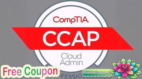 100% Free Coupon CompTIA CCAP Practice Test 2-in-1: 1500 Certified Questions