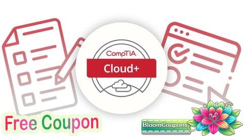 100% Free Coupon CompTIA Cloud+ CV0-003 Certification Mock Exam Test