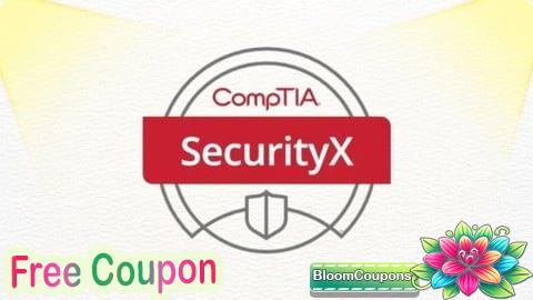 100% Free Coupon CompTIA SecurityX (CAS-005) - Exam
