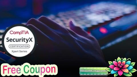 100% Free Coupon CompTIA SecurityX (CAS-005) Practice Exams
