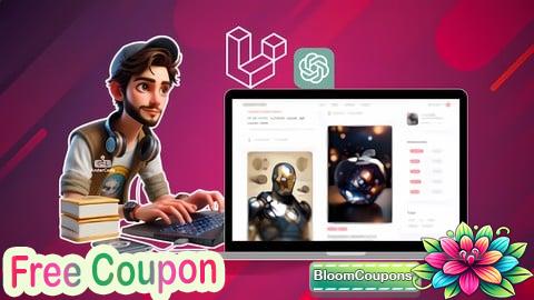 100% Free Coupon Crea tu Propio Blog con Laravel + ChatGPT: De Cero a Experto