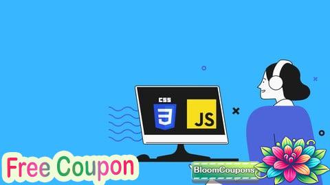 100% Free Coupon CSS And JavaScript Complete Course For Beginners