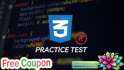 100% Free Coupon CSS3 Certification Prep: Comprehensive Practice Tests