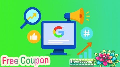 100% Free Coupon Digital Marketing Certification: SEO, Google Ads & Social