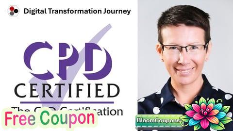 100% Free Coupon Digital Transformation Journey - CPD Certified