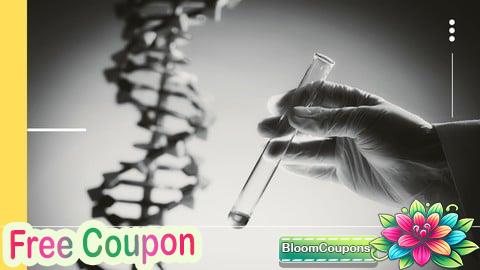 100% Free Coupon Diploma in Genomics and Genetic Engineering