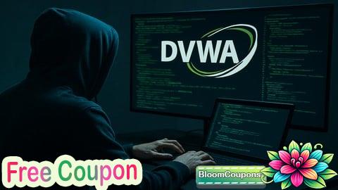 100% Free Coupon DVWA for Ethical Hackers: Master Web App Attacks