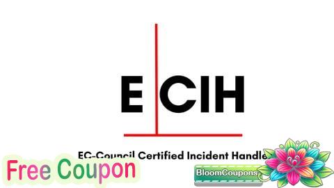 100% Free Coupon EC-Council Certified Incident Handler (ECIH) Practice Exams