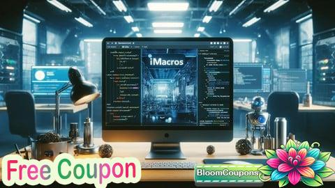 100% Free Coupon Efficient Browser Automation with iMacros