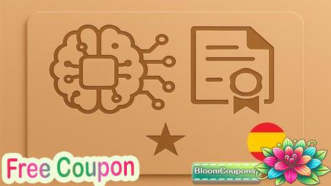 100% Free Coupon [ES] Certificado de Explorador en Ingeniería de IA