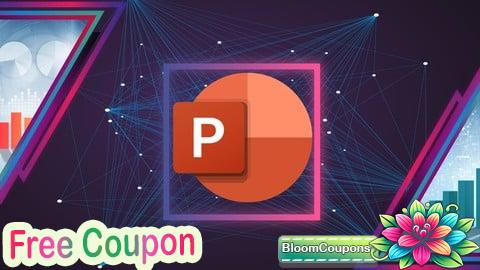 100% Free Coupon Essential Microsoft PowerPoint Course for Everyone