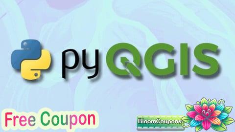 100% Free Coupon Essentials for PyQGIS: Python for Geospatial Automation