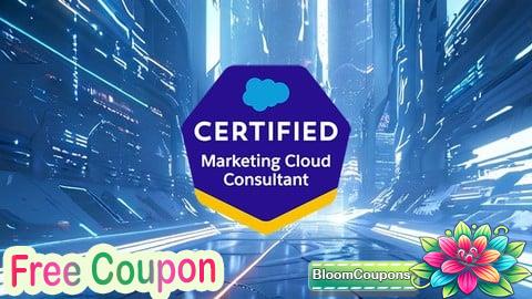 100% Free Coupon Exam Prep for Salesforce Marketing Cloud Consultant