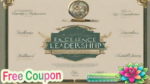 100% Free Coupon Excellence in Leadership and Leadership Development