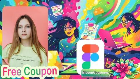 100% Free Coupon Figma UI/UX Complete Bootcamp: Design 6 Job-Ready Projects