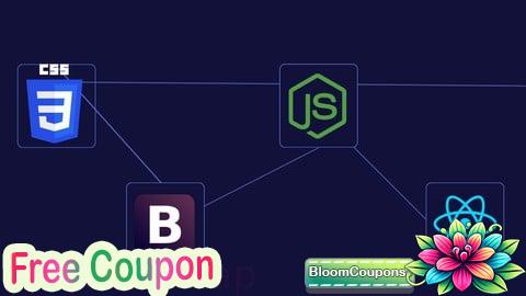 100% Free Coupon Foundations of Web Development: CSS, Bootstrap, JS, React