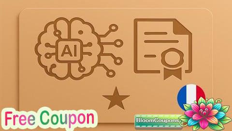 100% Free Coupon [FR] Certificat d’Explorateur en Ingénierie de l’IA