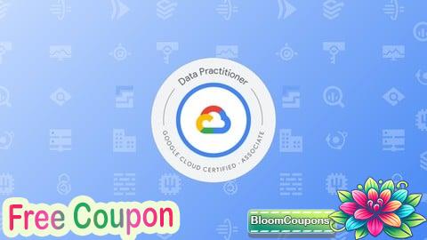100% Free Coupon GCP Associate Data Practitioner Practice Exams 2025