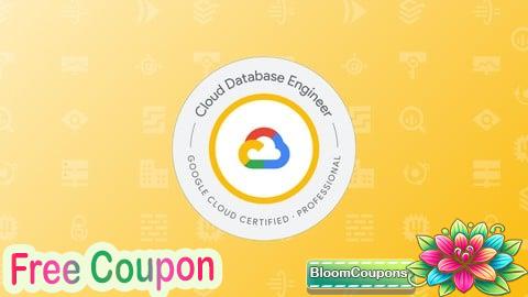 100% Free Coupon GCP Professional Cloud Database Engineer Practice Exams 2025