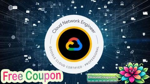 100% Free Coupon GCP Professional Cloud Network Engineer Practice Exams 2025
