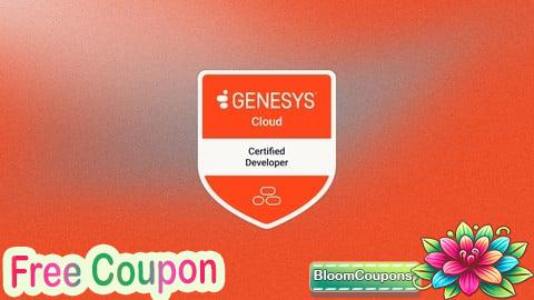 100% Free Coupon GCX-GCD: Genesys Cloud CX Developer Practice Exams
