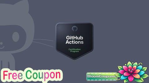 100% Free Coupon GitHub Actions Certification Practice Exams