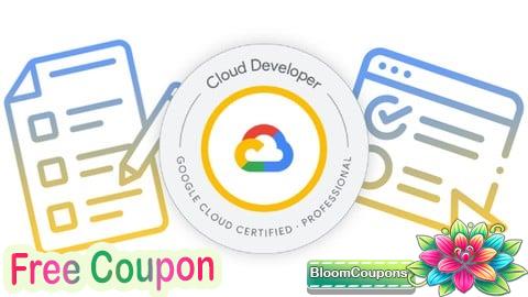 100% Free Coupon Google Cloud Certified Professional Cloud Developer Test