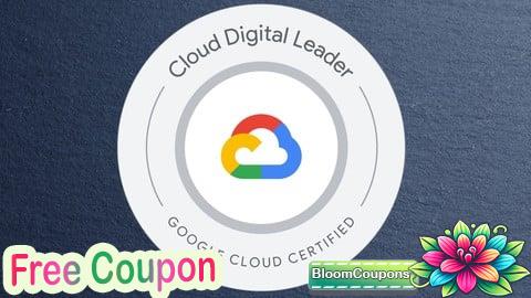 100% Free Coupon Google Cloud Digital Leader Certification Practice Tests