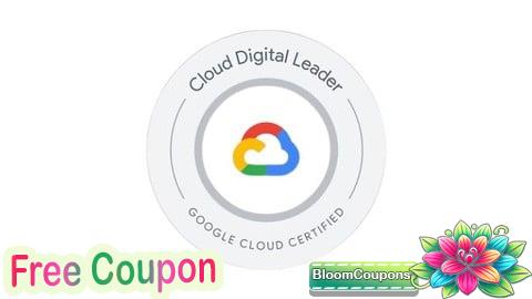 100% Free Coupon Google Cloud Digital Leader Practice Exams and Prep Test