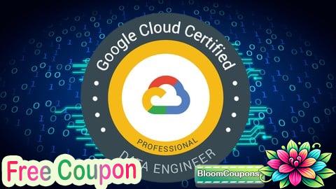 100% Free Coupon Google Professional Data Engineer (GCP) Practice Tests 2025