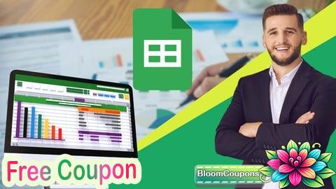 100% Free Coupon Google Sheets Bootcamp Boost Productivity Expert in Cloud