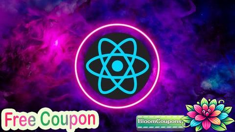 100% Free Coupon Hands On React JS From Beginner to Expert