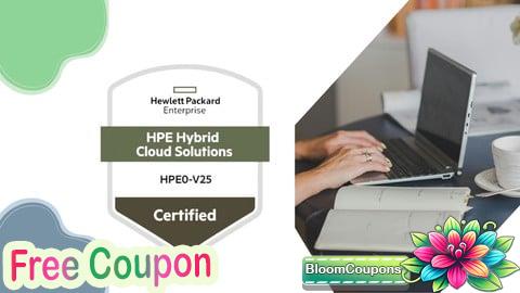 100% Free Coupon HPE Hybrid Cloud Solutions Practice Exams