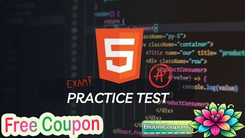 100% Free Coupon HTML5 Certification Prep: Comprehensive Practice Tests