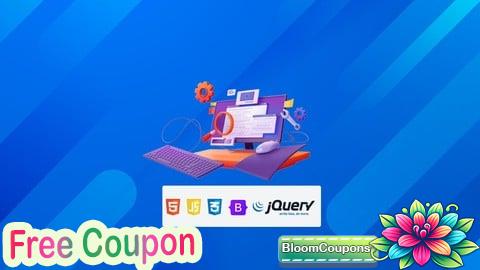 100% Free Coupon HTML5 CSS3 JavaScript Bootstrap & jQuery Masterclass 5 in 1