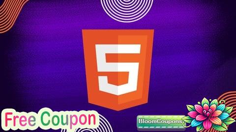 100% Free Coupon HTML5 Masterclass: Build Modern and Mobile Friendly Websites