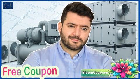 100% Free Coupon HVAC For Beginners: Understanding HVAC Design & HVAC Systems