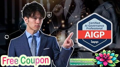 100% Free Coupon IAPP AIGP Certification – Complete Exam Preparation