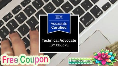 100% Free Coupon IBM Cloud Technical Advocate v3 Practice Exams