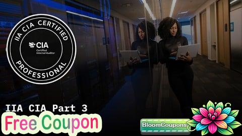 100% Free Coupon IIA CIA Certified Internal Auditor Part 3 Practice Exams