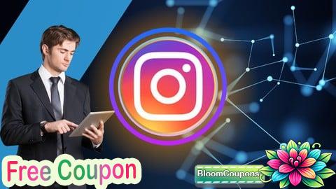 100% Free Coupon Instagram Marketing Bootcamp: From Zero to Hero