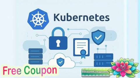 100% Free Coupon Kubernetes CKS Advanced Expert: 1500 Certified Questions