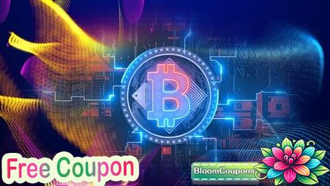 100% Free Coupon Learn Blockchain and Cryptocurrency from Beginning