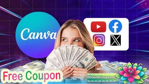 100% Free Coupon Learn Canva from Basic to Advanced and Earn Money in 2025