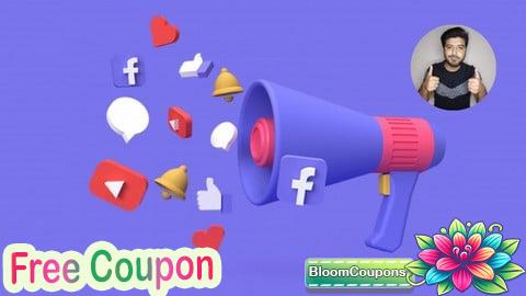 100% Free Coupon Learn Meta Facebook Ads Marketing With No Experience