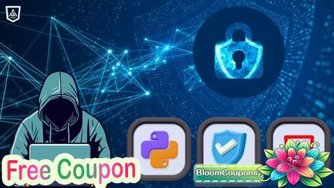 100% Free Coupon Learn Python for Cybersecurity and Ethical Hacking