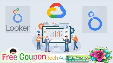 100% Free Coupon Looker and Looker Studio: Google's Data Visualization Tools
